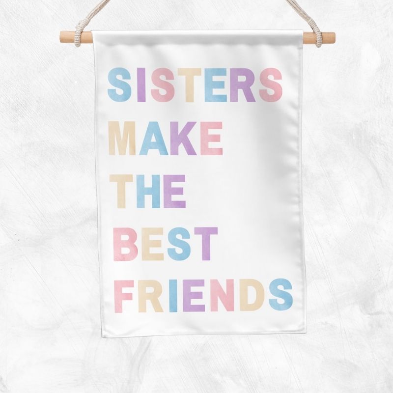 Sisters Make The Best Friends Banner (Unicorn)