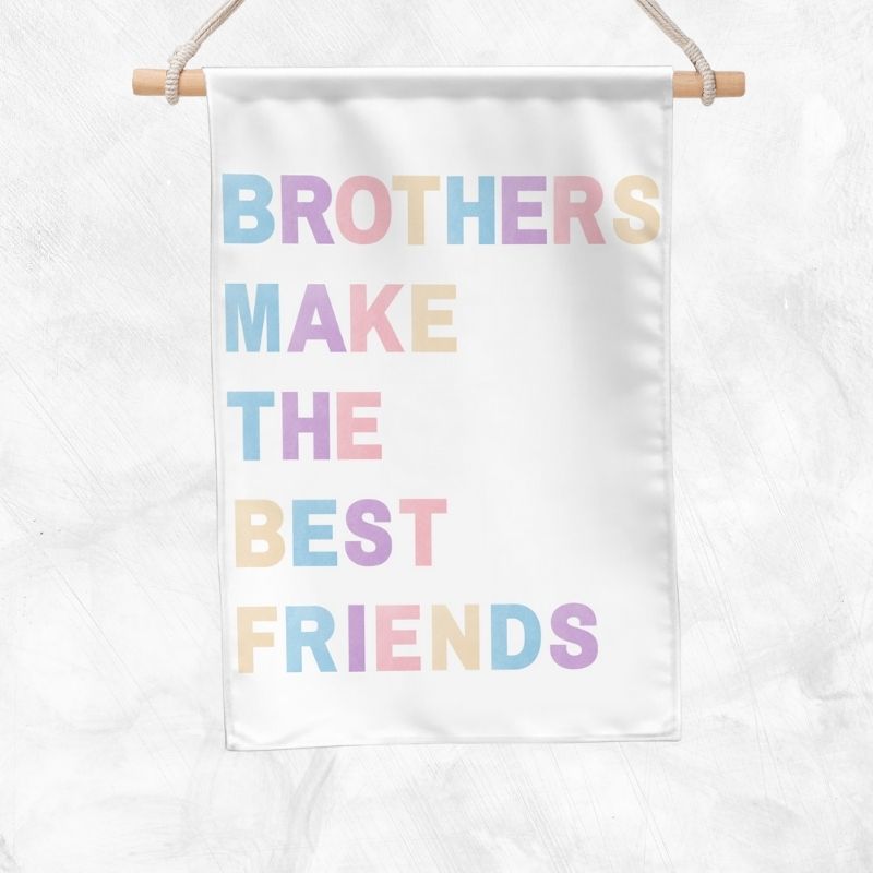 Brothers Make The Best Friends Banner (Unicorn)