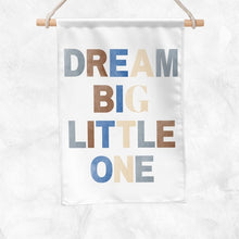 Load image into Gallery viewer, Dream Big Little One Banner (Blue)
