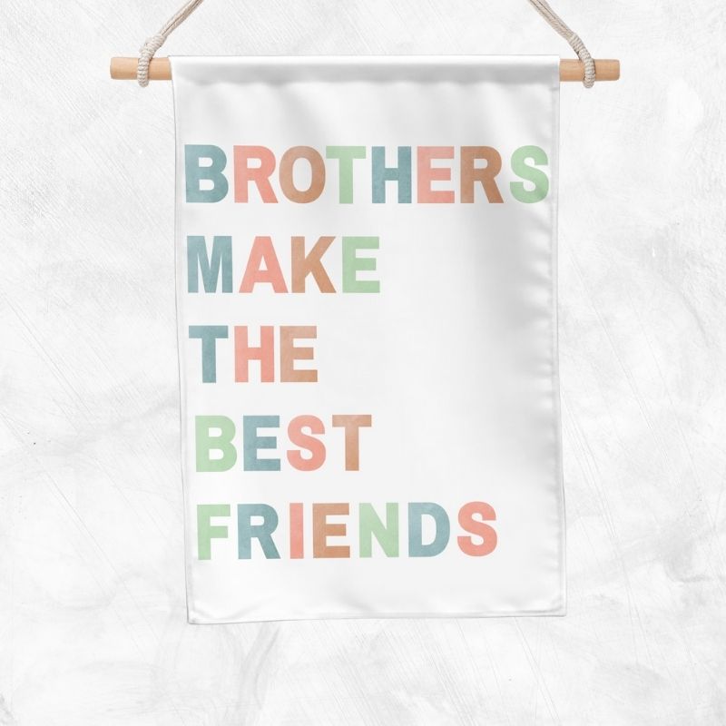 Brothers Make The Best Friends Banner (Pastel)