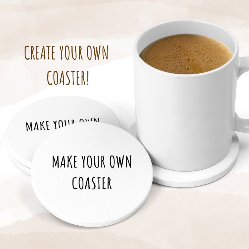 Make Your Own Coaster