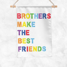 Load image into Gallery viewer, Brothers Make The Best Friends Banner (Rainbow)
